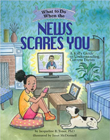 What to do when the news scares you book cover, click to visit Amazon webpage