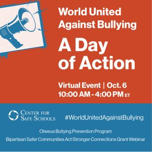 World United Against Bullying Day of Action, October 6
